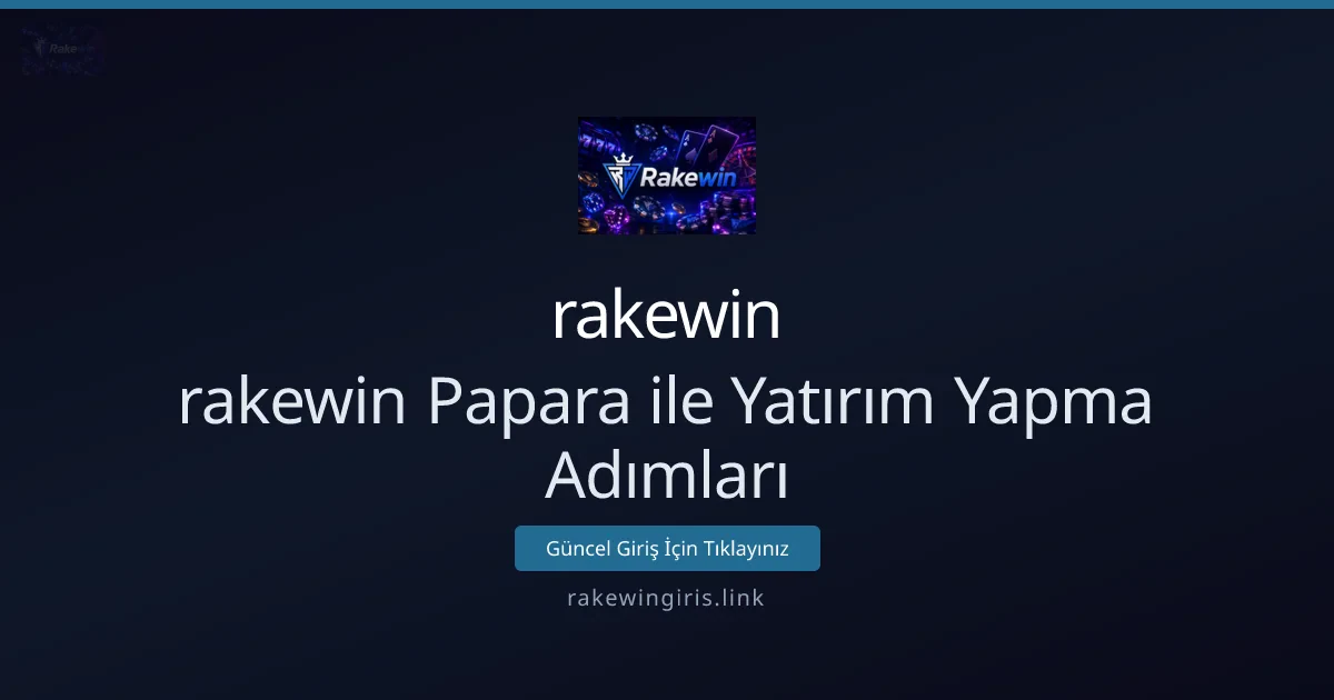 Papara ile rakewin'e Yatırım Yapma Rehberi Papara ile rakewin'e Yatırım Yapma Rehberi - rakewin rehber görseli
