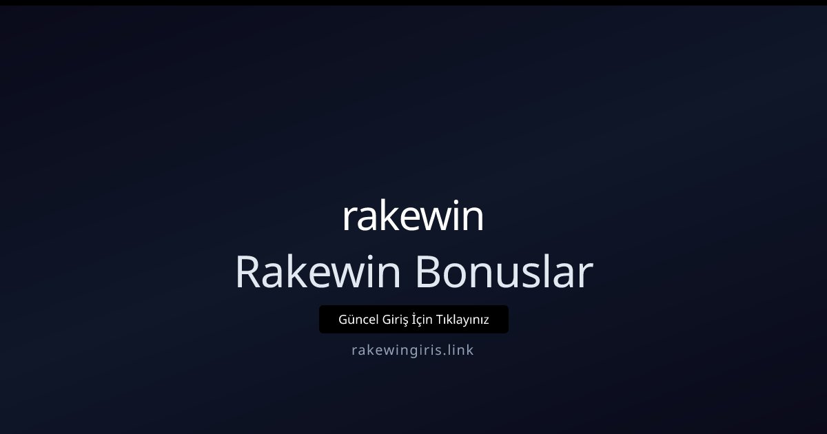 rakewin Rakewin Bonuslar