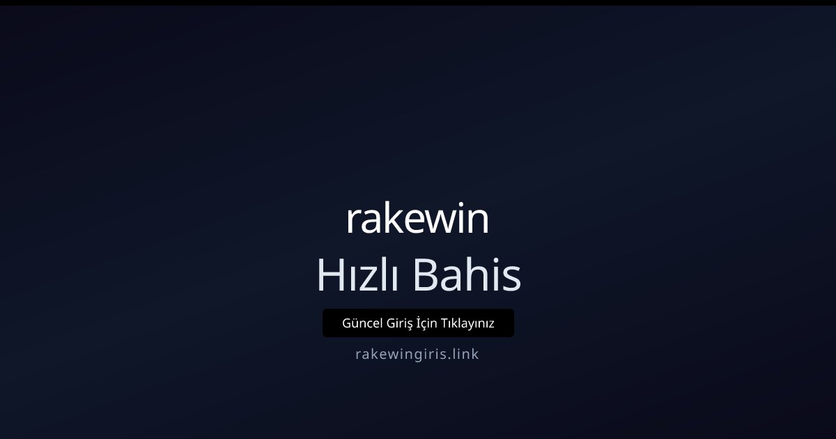 rakewin Hızlı Bahis