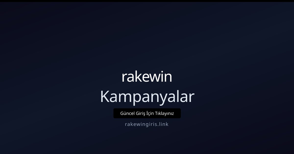rakewin Kampanyalar