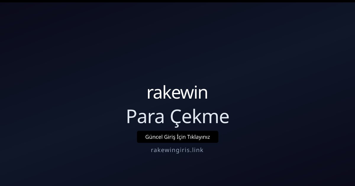rakewin Para Çekme